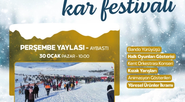 KAR FESTİVALİNİN BU HAFTA SONU ADRESİ AYBASTI PERŞEMBE YAYLASI