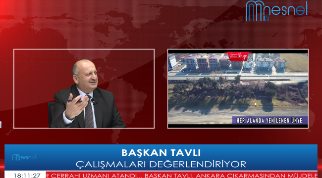 BAŞKAN TAVLI'DAN FLAŞ AÇIKLAMALAR