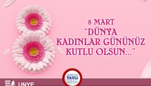 BAŞKAN TAVLI; "KADINLARIMIZ BAŞ TACIMIZ"