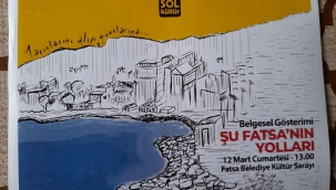 "ŞU FATSA'NIN YOLLARI" BELGESELİNE BÜYÜK İLGİ