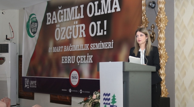ÜNYE BELEDİYESİ'NDEN "BAĞIMLI OLMA, ÖZGÜR OL" SEMİNERİ