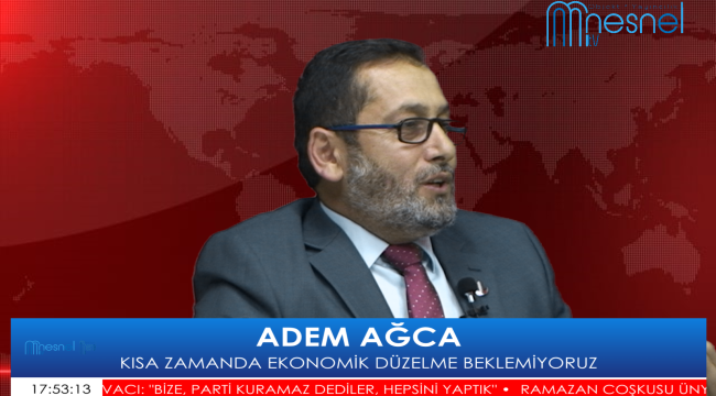 BAŞKAN AĞCA: "ADİL BİR DÜZEN İSTİYORUZ"