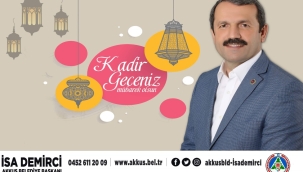 Başkan Demirci'den Kadir Gecesi Mesajı