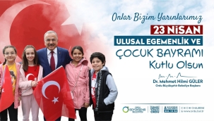 BAŞKAN GÜLER'DEN 23 NİSAN MESAJI