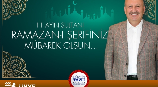 BAŞKAN TAVLI, "RAMAZAN AYINA KAVUŞMANIN SEVİNCİNİ YAŞIYORUZ"