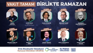 ORDU'DA RAMAZAN DOLU DOLU GEÇECEK 