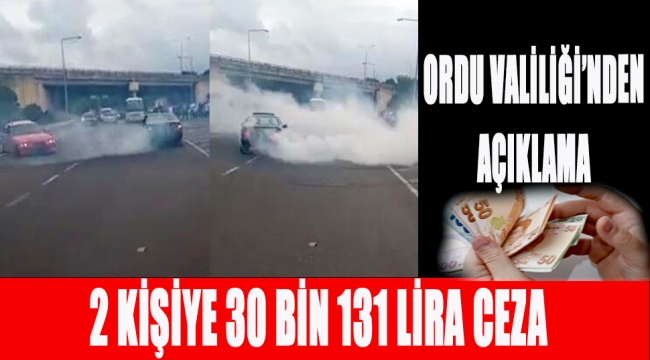 DRİFT YAPAN 2 KİŞİYE 30 BİN 131 LİRA CEZASI VERİLDİ