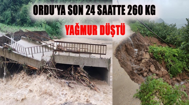 ORDU'YA SON 24 SAATTE 260 KG YAĞMUR DÜŞTÜ