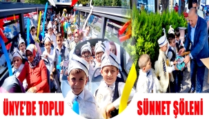 ÜNYE'DE TOPLU SÜNNET ŞÖLENİ