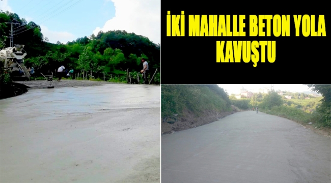 İKİZCE'NİN İKİ MAHALLESİ DAHA BETON YOL İLE BULUŞTU 