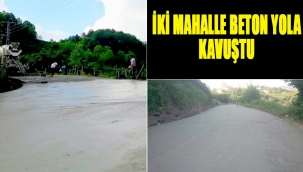 İKİZCE'NİN İKİ MAHALLESİ DAHA BETON YOL İLE BULUŞTU