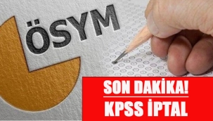 KPSS SINAVI İPTAL EDİLDİ!
