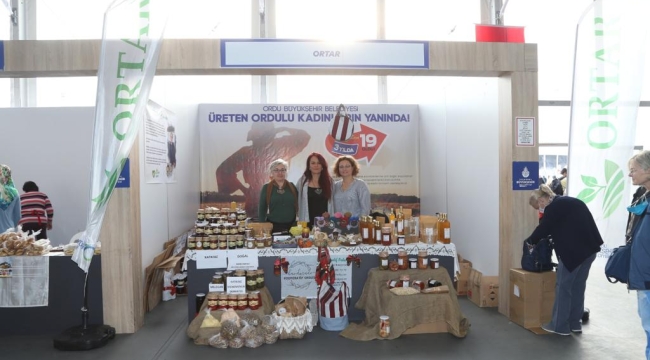 ORDU'NUN ÜRETEN KADINLARI İSTANBUL'DA