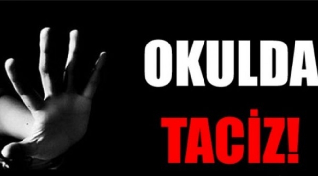 ORTAOKULDA TACİZ SKANDALI!