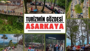 ASARKAYA, TURİZMİN GÖZDESİ HALİNE GELDİ