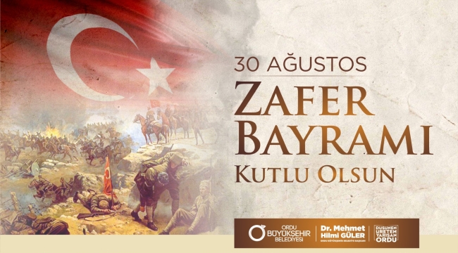 BAŞKAN GÜLER'DEN 30 AĞUSTOS MESAJI