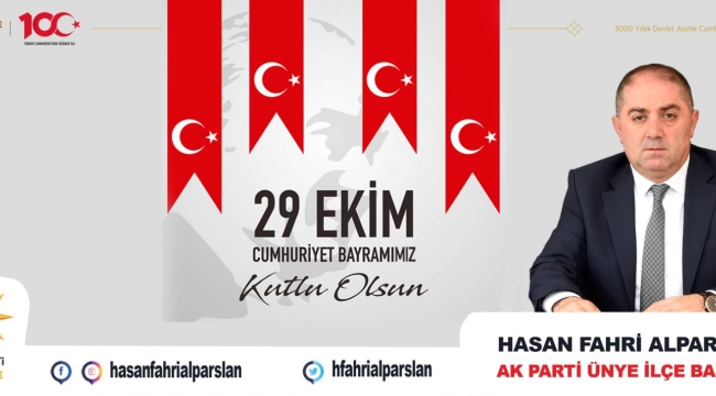 AK PARTİ ÜNYE İLÇE BAŞKANI ALPARSLAN'DAN, 29 EKİM KUTLAMA MESAJI