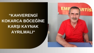 EMEP: "DEVLET , KOKARCA MÜCADELESİ İÇİN ÖZEL BÜTÇE AYIRMALI."
