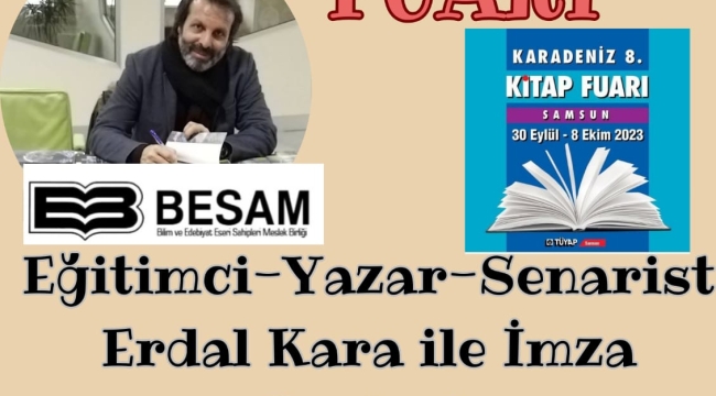 YAZAR ERDAL KARA, KARADENİZ KİTAP FUARI'NDA OKUYUCULARIYLA BULUŞUYOR