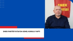 EMEK PARTİSİ FATSA'DA GENEL KURULU YAPTI