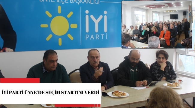 İYİ PARTİ ÜNYE'DE SEÇİM STARTINI VERDİ