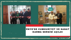 ÜNYE'DE CUMHURİYET VE SANAT KARMA SERGİSİ AÇILDI