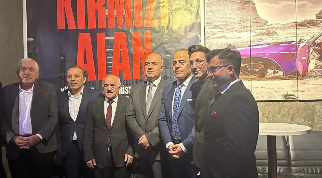 VALİ EROL "KIRMIZI ALAN" FİLMİNİN GALASINA KATILDI