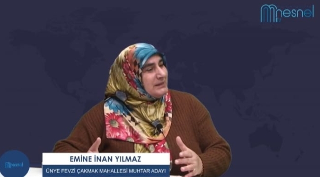 FEVZİ ÇAKMAK MUHTAR ADAYI EMİNE İNAN YILMAZ: "FEVZİ ÇAKMAK HİZMETİ HAK EDİYOR"