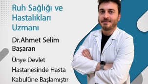PSİKİYATRİST AHMET SELİM BAŞARAN GÖREVE BAŞLADI