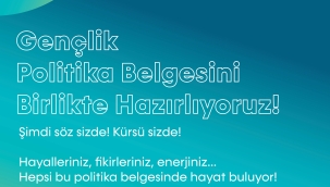 GENÇLERİN SESİYLE GELECEK ŞEKİLLENİYOR: GENÇLİK POLİTİKA ÇALIŞTAYLARI BAŞLIYOR