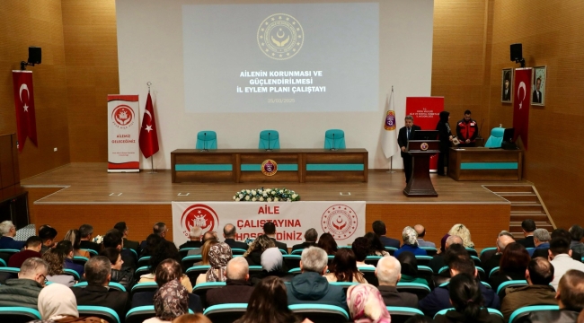 Ailenin Korunması ve Güçlendirilmesi İl Eylem Planı Çalıştayı Yapıldı