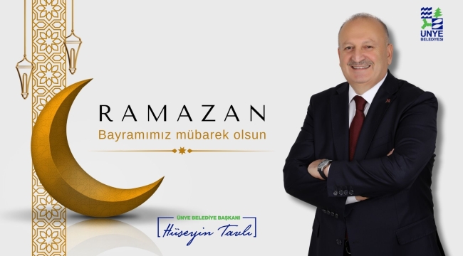 Başkan Tavlı: "Ramazan Bayramına Ulaşmanın Mutluluğunu Yaşıyoruz"