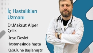Uzm.Dr. Maksut Alper Çelik Ünye Devlet Hastanesi'nde Hasta Kabulüne Başladı