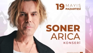 Ünlü Sanatçı Soner Arıca Memleketinde Sevenleriyle Buluşacak