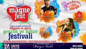 Ünye 4'ncü Geleneksel Magnefest Gençlik ve Bahar Festivali Başlıyor