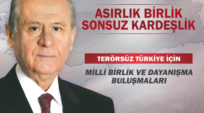 MHP'den 81 İlde "Terörsüz Türkiye" Buluşmaları