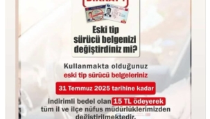 Eski Tip Ehliyetlerin Yenilenmesi İçin Son 7 Gün