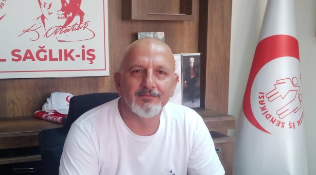 Genel Sağlık-İş İl Başkanı Kayhan: "Basiretsizlik Yüzünden!"