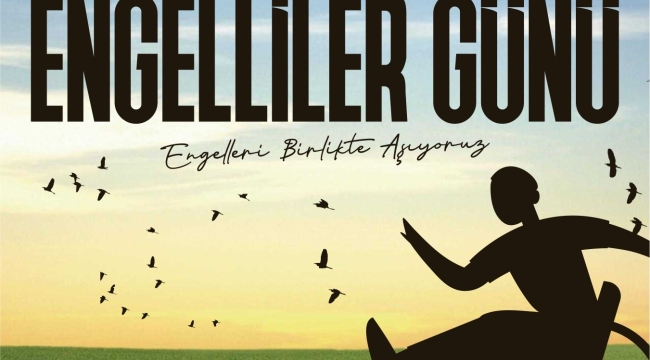 Başkan Güler'den "3 Aralık Dünya Engelliler Günü" Mesajı