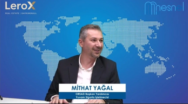 ORSAD Başkan Yardımcısı Yağal: "Tarsim Sigortası Çok Önemli"