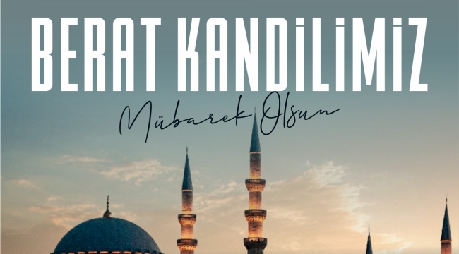 Başkan Güler'den Berat Kandili Mesajı