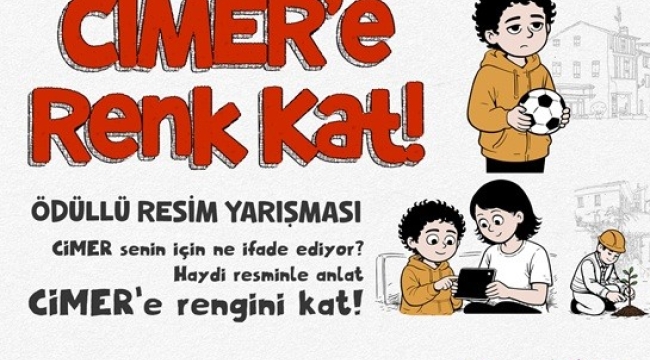CİMER, "CİMER'e Renk Kat" Adlı Ödüllü Resim Yarışması Başlattı