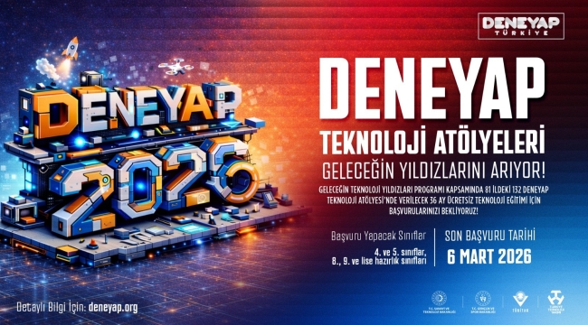DENEYAP Atölyesi 2026 Başvuruları Başladı! 