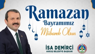 Başkan Demirci "Ramazan Bayramımız Mübarek Olsun"