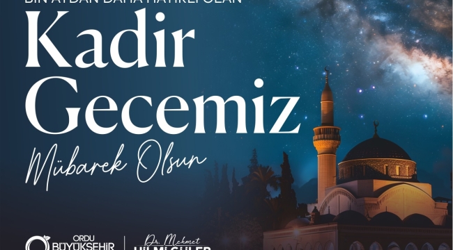 Başkan Güler'den Kadir Gecesi Mesajı  