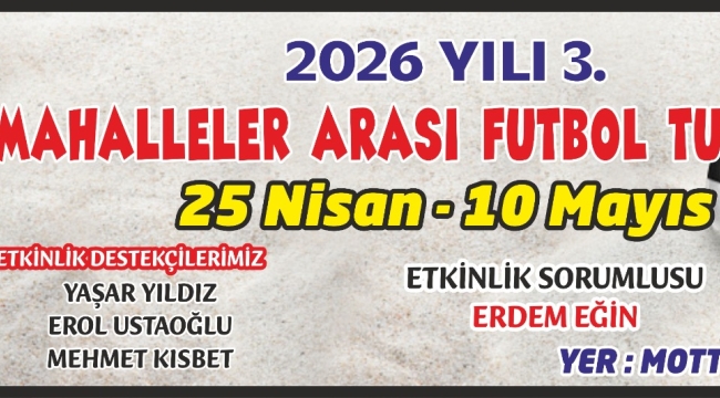 2026 Yılı 3. Mahalleler Arası Futbol Turnuvası Başlıyor