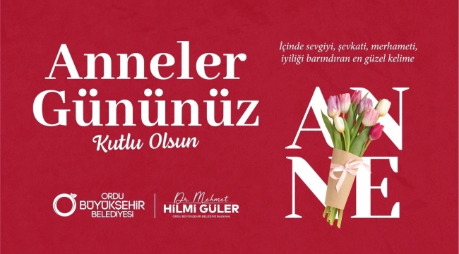 Başkan Güler'den "Anneler Günü" Mesajı