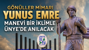 Gönüller Mimarı Yunus Emre Manevi Bir İklimle Ünye'de Anılacak