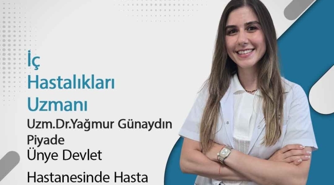 İç Hastalıkları Uzmanı Uzm. Dr. Yağmur Günaydın Piyade Hasta Kabulüne Başladı