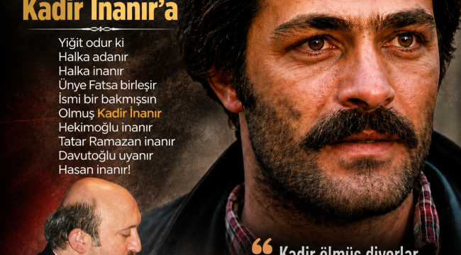 Şair İrfan Yıldız'dan "Kadir İnanır" Şiiri